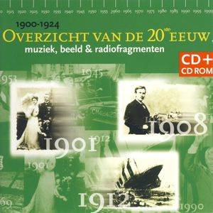 Overzicht van de 20e eeuw 1900-1924