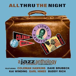 A Jazz Anthology of Legendary Performers: All Thru the Night