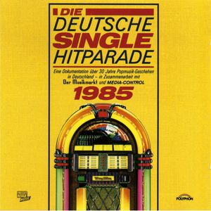 Die Deutsche Single Hitparade 1985