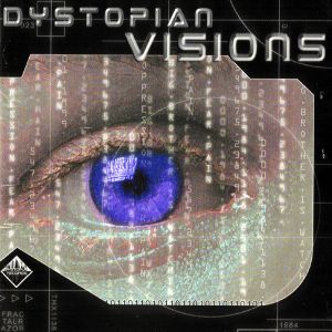 Dystopian Visions