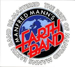 The Best of Manfred Mann’s Earth Band Re-Mastered