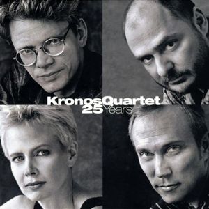 Kronos Quartet: 25 Years
