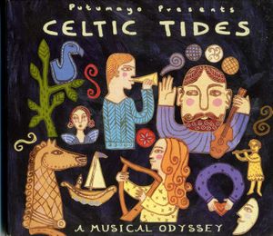 Putumayo Presents: Celtic Tides: A Musical Odyssey