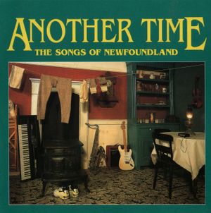 Another Time: The Songs of Newfoundland