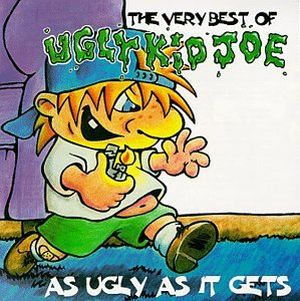 The Very Best of Ugly Kid Joe: As Ugly as It Gets