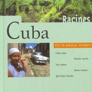 Cuba: Por la música, siempre