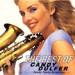 The Best of Candy Dulfer: Candy Funky Selection