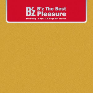 B’z The Best “Pleasure”