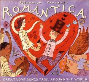 Putumayo Presents: Romantica, Great Love Songs From Around the World