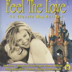 Feel the Love: 16 Classic Disney Ballads