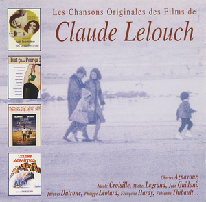 Les Chansons originales des films de Claude Lelouch