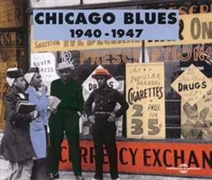 Chicago Blues 1940-1947