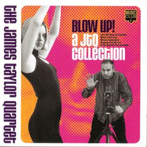 Blow Up! A JTQ Collection