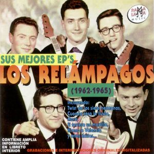 Sus mejores EP's LOS RELÁMPAGOS (1962-1965)