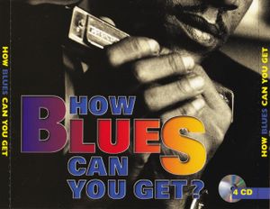 How Blues Can You Get?