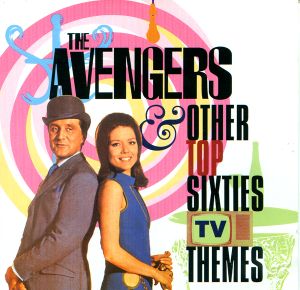 The Avengers & Other Top Sixties TV Themes