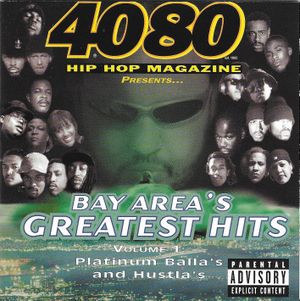 4080 Magazine Presents... Bay Area's Greatest Hits, Volume 1: Platinum Balla's and Hustla's
