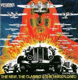 VISIONS: The New, the Classic and the Unexplored, Volume Two