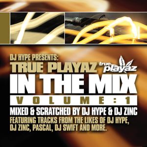 True Playaz in the Mix, Volume 1
