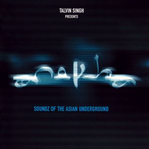 Anokha: Soundz of the Asian Underground