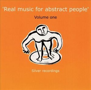 Real Music for Abstract People, Volume 1