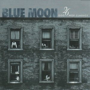 Blue Moon: 26 Doo Wop Classics