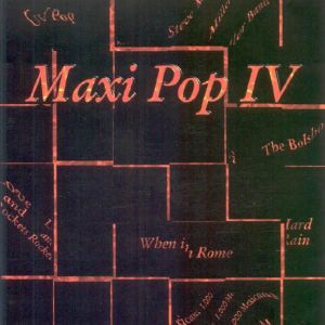 Maxi Pop, Volume IV