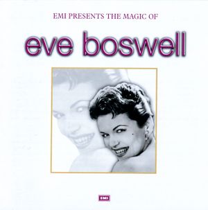 EMI Presents The Magic of Eve Boswell