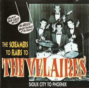 The Screamers to Flairs to The Velaires: Sioux City to Phoenix