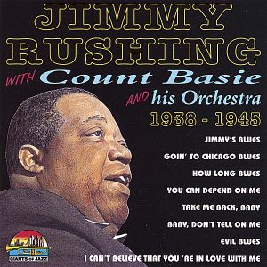 Jimmy Rushing with Count Basie 1938-1945