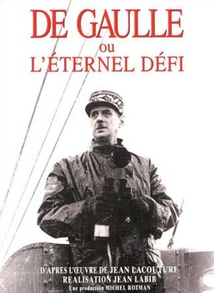 De Gaulle ou l'éternel défi