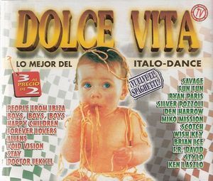 Dolce vita: Lo mejor del Italo‐Dance
