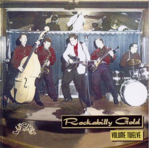 Rockabilly Gold, Volume Twelve: 30 Early Original Tracks