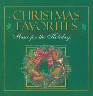 Christmas Favorites: Music for the Holidays