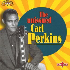 The Unissued Carl Perkins