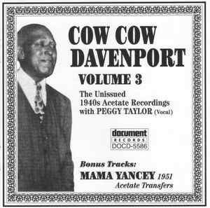 Cow Cow Davenport, Volume 3: The Unissued 1940s Acetate Recordings With Peggy Taylor (vocal)