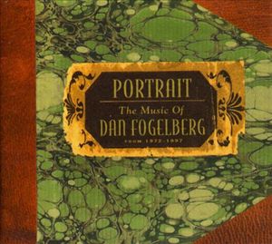 Portrait: The Music of Dan Fogelberg