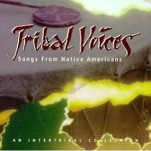 Tribal Voices: Songs from Native Americans