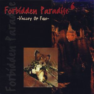 Forbidden Paradise 6: Valley of Fire