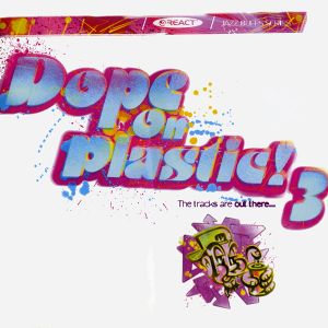 Dope on Plastic! Volume 3