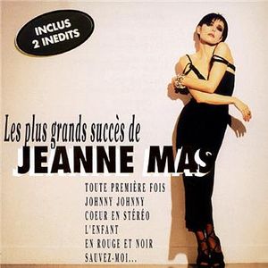 Les plus grands succès de Jeanne Mas