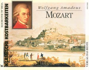 Klassische Kostbarkeiten: Wolfgang Amadeus Mozart