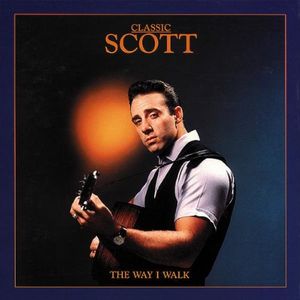 Classic Scott: The Way I Walk