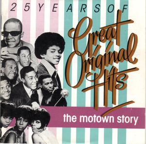 25 Years of Great Original Hits: The Motown Story