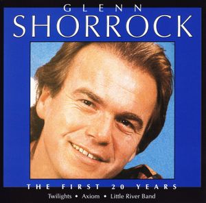 Glenn Shorrock – The First Twenty Years