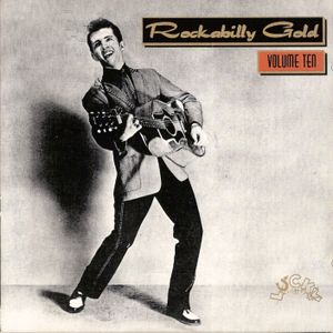 Rockabilly Gold, Volume Ten: 30 Early Original Tracks
