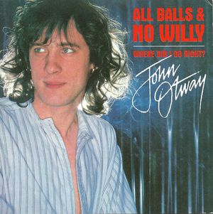 All Balls & No Willy / Where Did I Go Right?