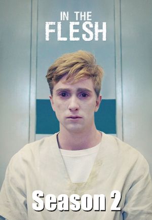 In the flesh - Saison 2