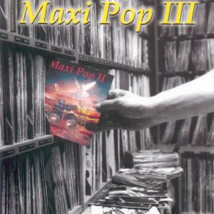 Maxi Pop, Volume III