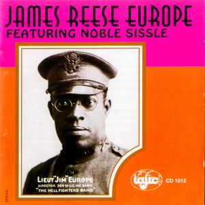 James Reese Europe Featuring Noble Sissle